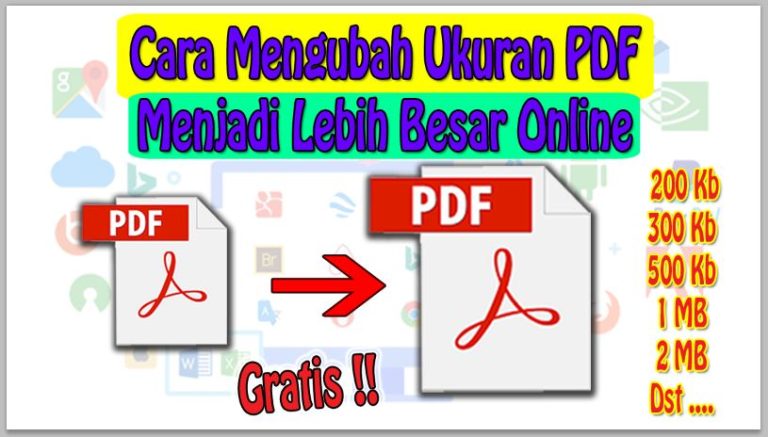 Cara Mengubah Ukuran PDF Menjadi Lebih Besar Online