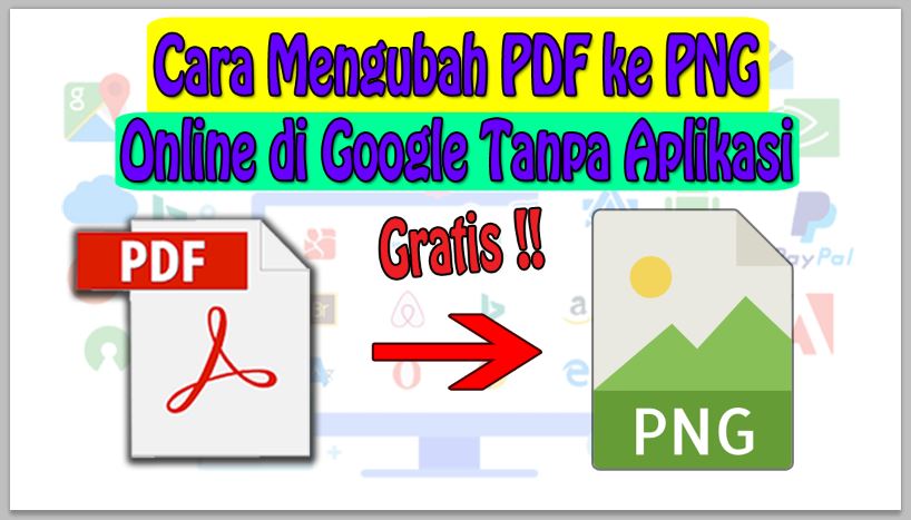 Cara Mengubah PDF ke PNG Online di Google Tanpa Aplikasi