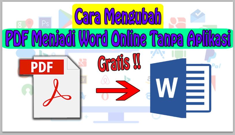 Cara Mengubah PDF Menjadi Word Online Tanpa Aplikasi