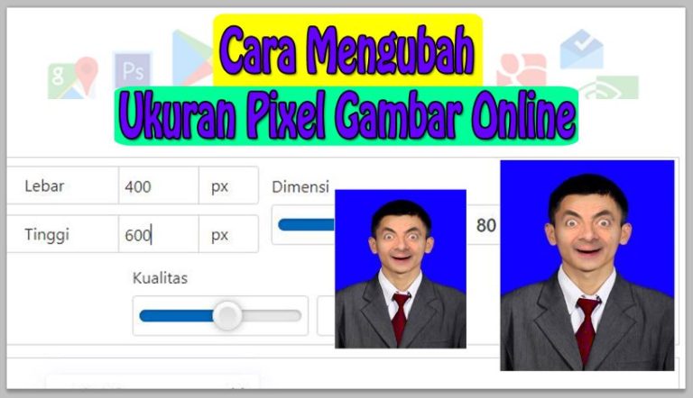 Cara Mengubah Ukuran Pixel Gambar Online