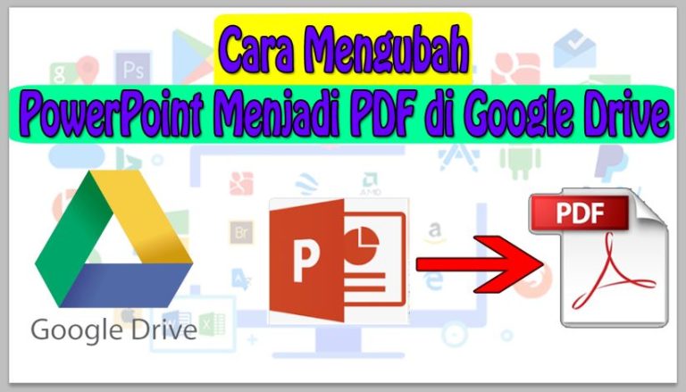 Cara Mengubah PowerPoint Menjadi PDF di Google Drive